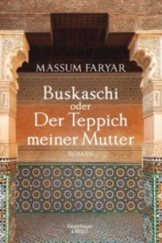 Kniha Buskaschi oder Der Teppich meiner Mutter Massum Faryar