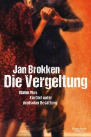 Kniha Die Vergeltung - Rhoon 1944 Jan Brokken