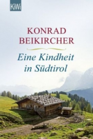 Carte Eine Kindheit in Südtirol Konrad Beikircher