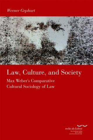 Kniha Law, Culture and Society Werner Gephart