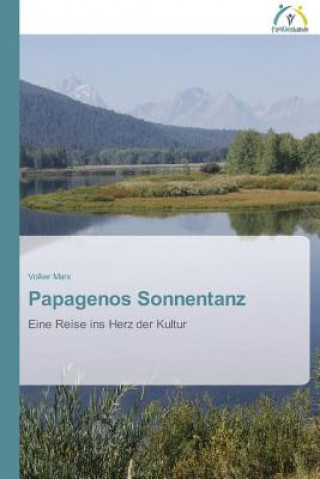 Kniha Papagenos Sonnentanz Marx Volker