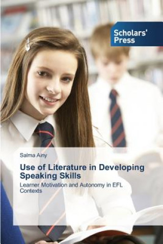 Книга Use of Literature in Developing Speaking Skills Ainy Salma