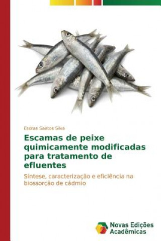 Carte Escamas de peixe quimicamente modificadas para tratamento de efluentes Silva Esdras Santos