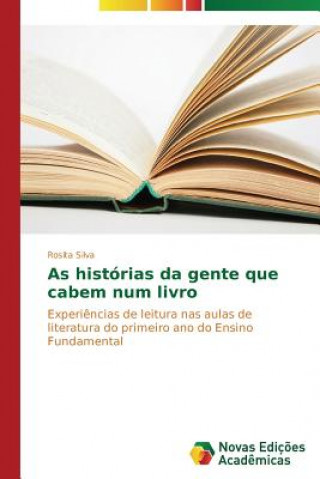 Kniha As historias da gente que cabem num livro Silva Rosita
