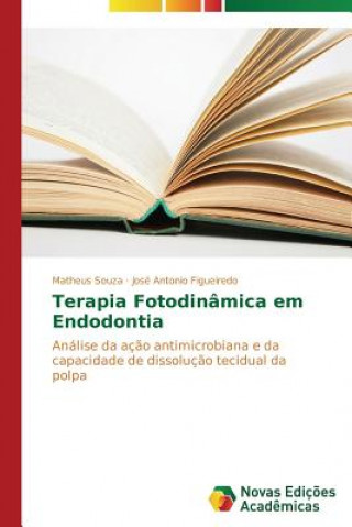 Carte Terapia Fotodinamica em Endodontia Souza Matheus