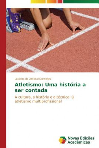 Kniha Atletismo Dornelles Luciano Do Amaral