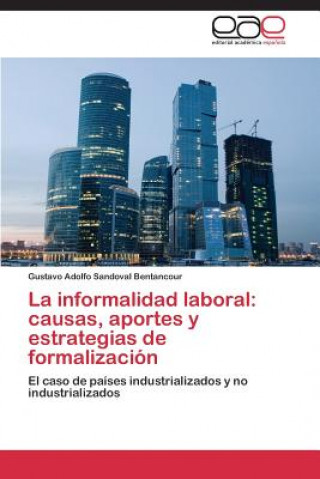 Kniha informalidad laboral Sandoval Bentancour Gustavo