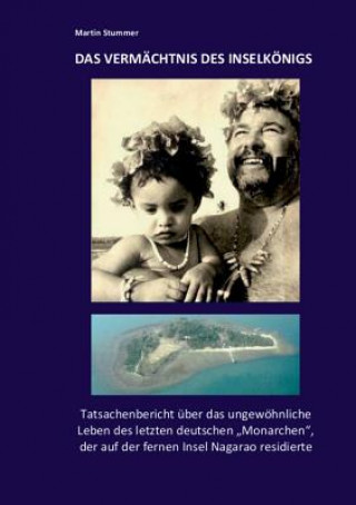 Livre Vermachtnis des Inselkoenigs Martin Stummer