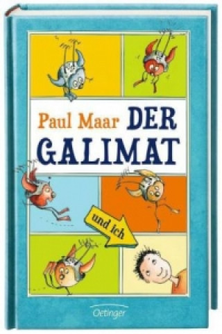 Kniha Der Galimat und ich Paul Maar