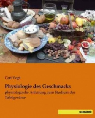 Book Physiologie des Geschmacks Carl Vogt