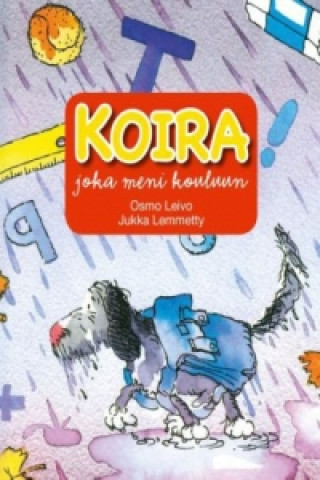 Buch Koira joka meni kouluun Osmo Leivo