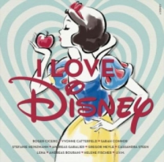 Hanganyagok I Love Disney, 1 Audio-CD 