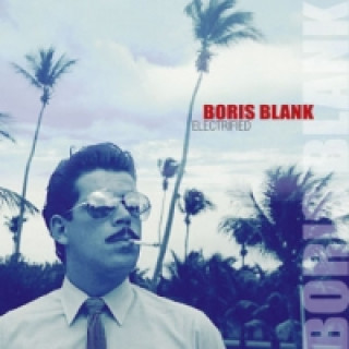 Audio Electrified, 2 Audio-CDs Boris Blank