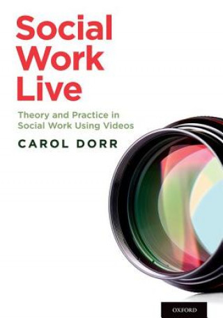 Knjiga Social Work Live Carol Dorr