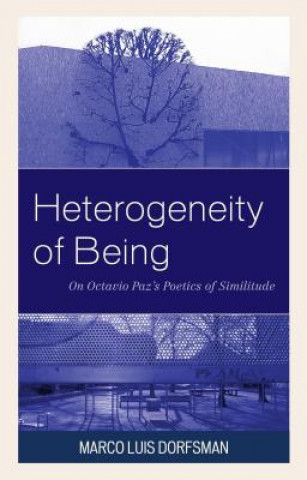 Kniha Heterogeneity of Being Marco Luis Dorfsman