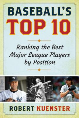 Book Baseball's Top 10 Robert Kuenster