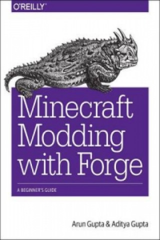 Książka Minecragt Modding with Forge Arun Gupta