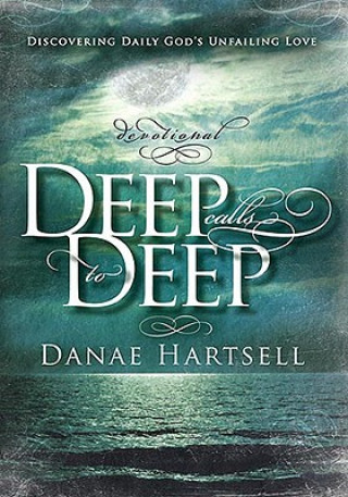 Kniha Deep Calls To Deep Danae Hartsell