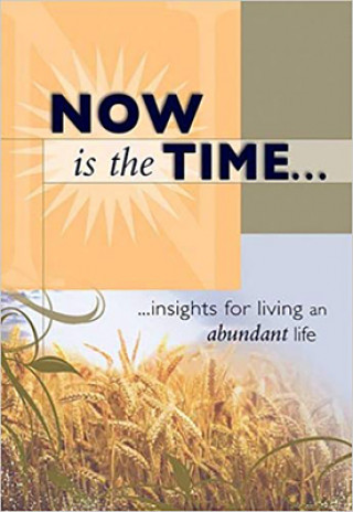 Carte Now Is The Time Christian Life