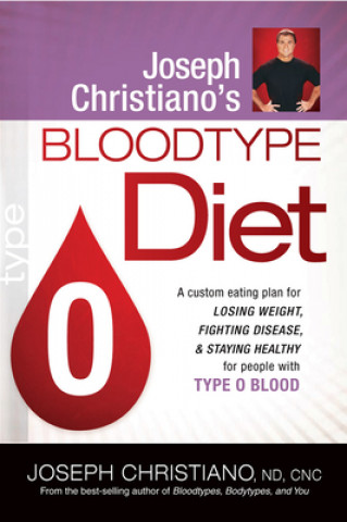 Книга Joseph Christiano'S Bloodtype Diet O Joseph Christiano