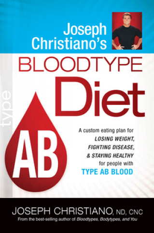 Könyv Joseph Christiano'S Bloodtype Diet Ab Joseph Christiano