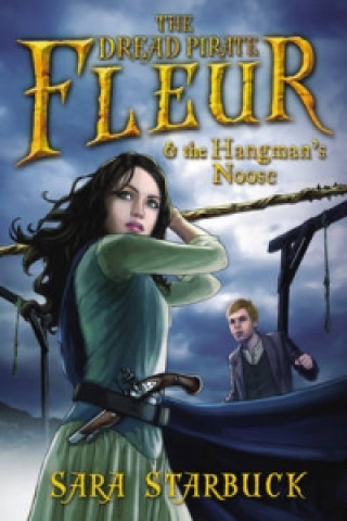 Książka Dread Pirate Fleur and the Hangman's Noose Sara Starbuck