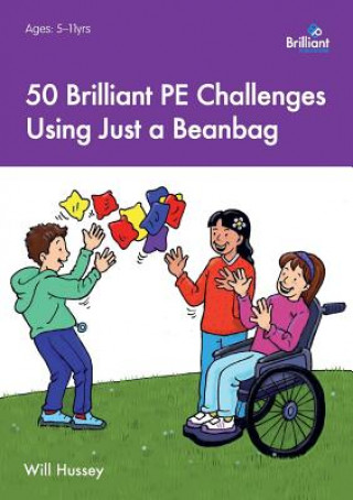 Libro 50 Brilliant PE Challenges with just a Beanbag Will Hussey