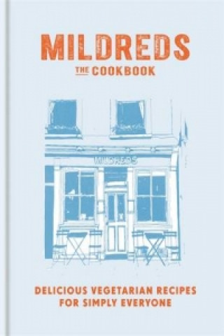 Carte Mildreds: The Vegetarian Cookbook Mildreds Limited