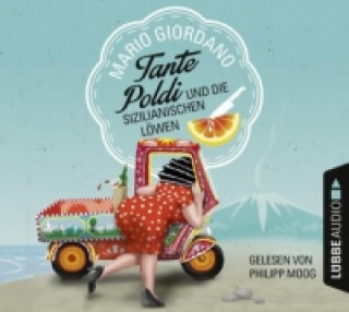 Audio Tante Poldi und die sizilianischen Löwen, 6 Audio-CDs Mario Giordano