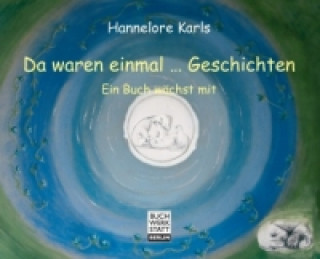 Kniha Da waren einmal ... Geschichten Hannelore Karls