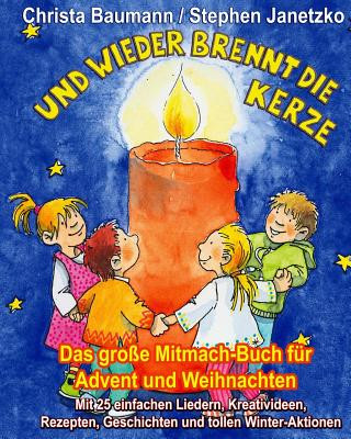 Carte Und wieder brennt die Kerze - Das große Mitmach-Buch für Advent und Weihnachten 