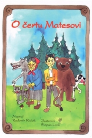 Книга O čertu Matesovi Radomír Ráček