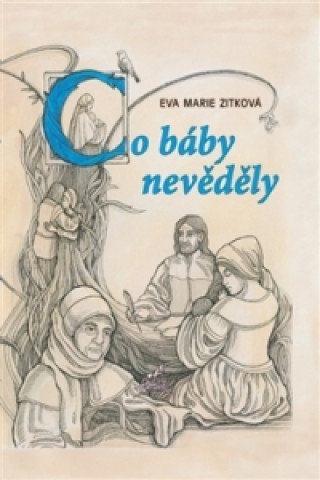 Kniha Co báby nevěděly Eva Marie Zitková