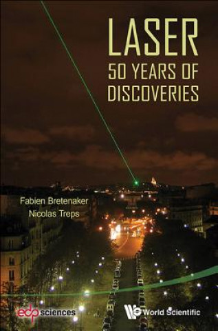 Könyv Laser: 50 Years Of Discoveries Bretenaker