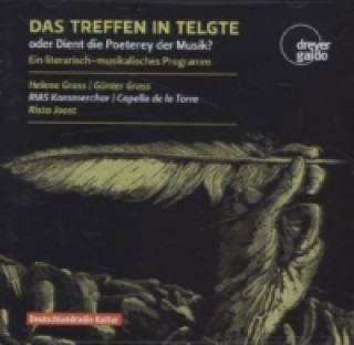 Hanganyagok Das Treffen in Telgte oder Dient die Poeterey der Musik?, 1 Audio-CD Günter Grass