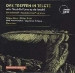 Аудио Das Treffen in Telgte oder Dient die Poeterey der Musik?, 1 Audio-CD Günter Grass