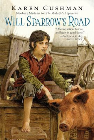 Kniha Will Sparrow's Road Karen Cushman