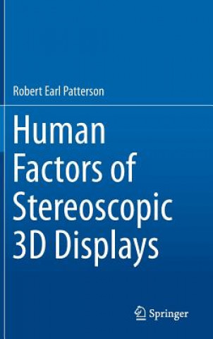 Könyv Human Factors of Stereoscopic 3D Displays Robert Earl Patterson