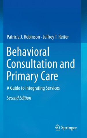 Carte Behavioral Consultation and Primary Care Patricia J. Robinson