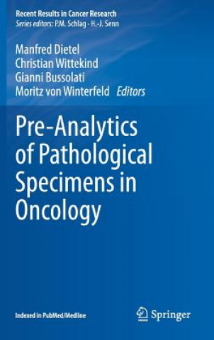 Kniha Pre-Analytics of Pathological Specimens in Oncology Manfred Dietel