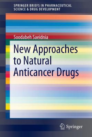 Книга New Approaches to Natural Anticancer Drugs Soodabeh Saeidnia