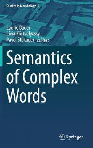 Könyv Semantics of Complex Words Laurie Bauer