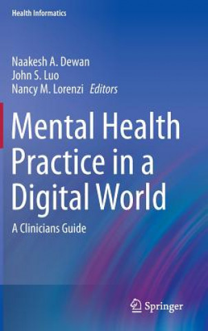 Könyv Mental Health Practice in a Digital World Naakesh A. Dewan