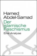 Könyv Der islamische Faschismus Hamed Abdel-Samad