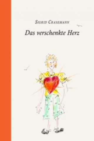 Kniha Das verschenkte Herz Sigrid Crasemann