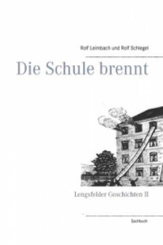 Carte Die Schule brennt Rolf Leimbach