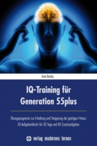 Könyv IQ-Training für Generation 55plus Irina Bosley