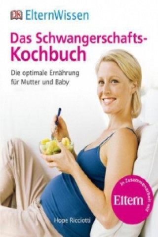 Kniha Das Schwangerschafts-Kochbuch Hope Ricciotti