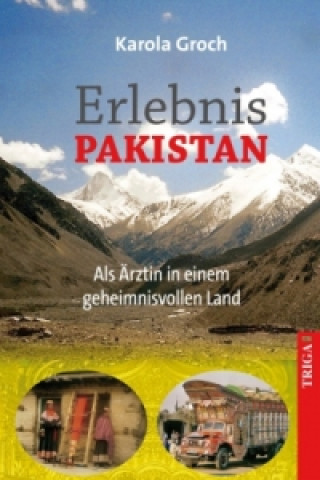 Kniha Erlebnis Pakistan Karola Groch