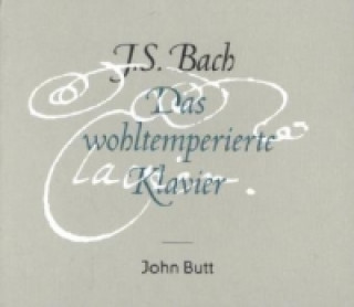 Audio Das Wohltemperierte Klavier, 4 Audio-CDs John Butt